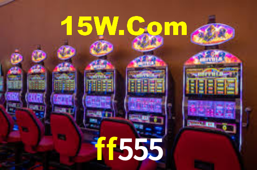 ff555,ff555.com