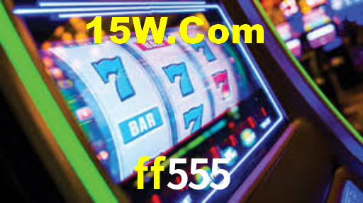 ff555,ff555.com